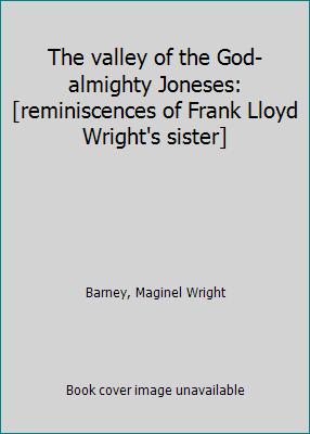 The valley of the God-almighty Joneses: [remini... B00071D2DY Book Cover