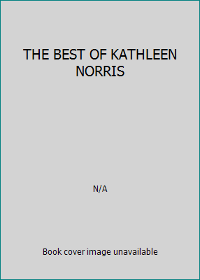 THE BEST OF KATHLEEN NORRIS B000SBYBQU Book Cover