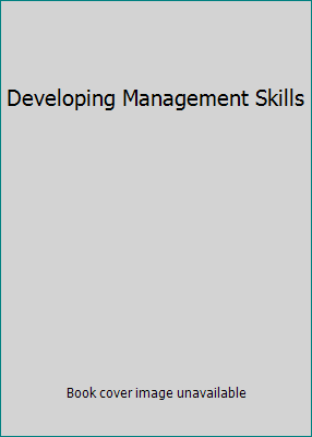 Developing Management Skills 0131273205 Book Cover