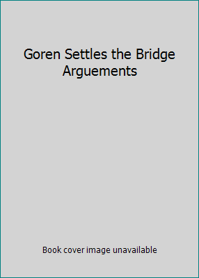 Goren Settles the Bridge Arguements B00128M7ZA Book Cover
