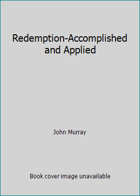 Redemption-Accomplished and Applied B000O2RNV8 Book Cover