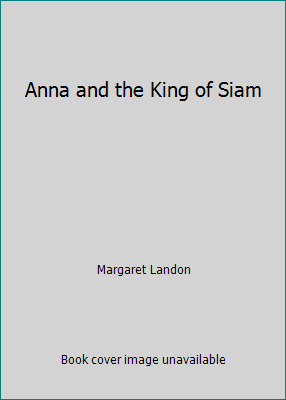 Anna and the King of Siam 0671776533 Book Cover