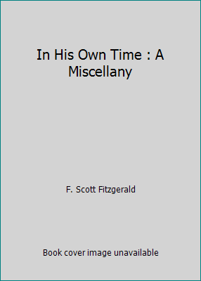 In His Own Time : A Miscellany B001LX8GCY Book Cover