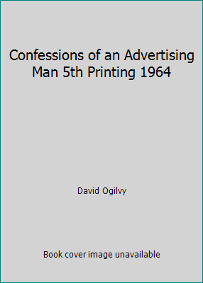 Confessions of an Advertising Man 5th Printing ... B002C7WT1C Book Cover