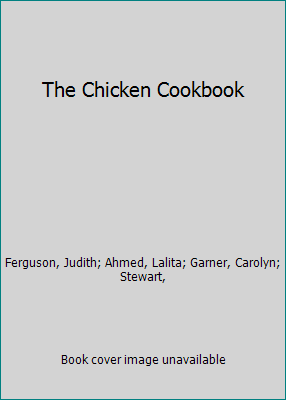 The Chicken Cookbook 1858335299 Book Cover