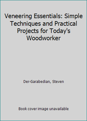 Veneering Essentials: Simple Techniques and Pra... 194061192X Book Cover