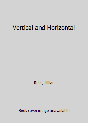 Vertical and Horizontal B001UIRV0I Book Cover