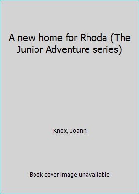 A new home for Rhoda (The Junior Adventure series) B0006XZEM0 Book Cover