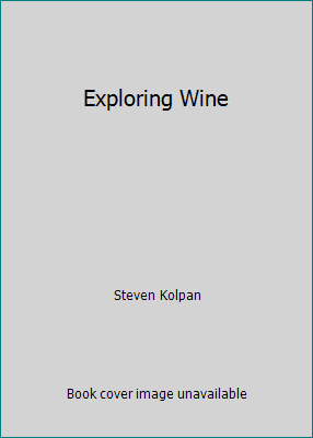 Exploring Wine 0471670855 Book Cover