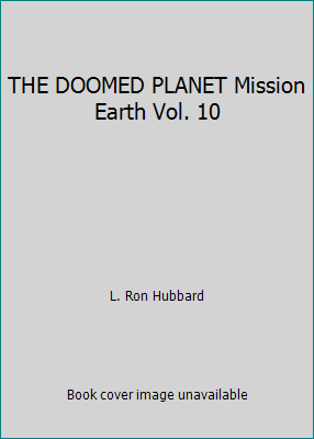 THE DOOMED PLANET Mission Earth Vol. 10 B000R48PY2 Book Cover