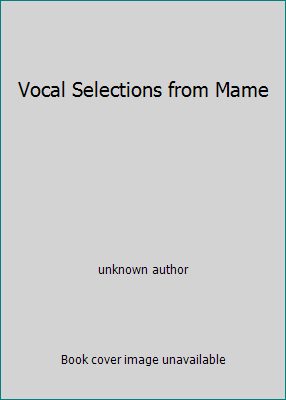 Vocal Selections from Mame B0047WP05W Book Cover