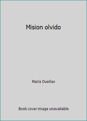 Mision olvido 9562476510 Book Cover