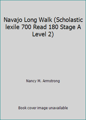 Navajo Long Walk (Scholastic lexile 700 Read 18... 0439064112 Book Cover