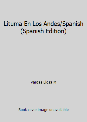Lituma En Los Andes/Spanish (Spanish Edition) [Spanish] 9507424172 Book Cover