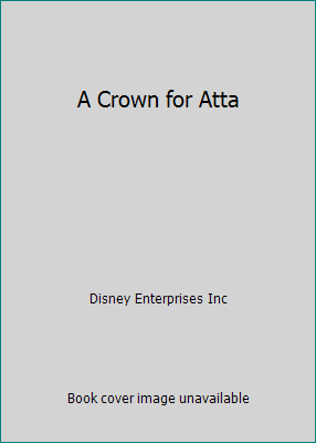 A Crown for Atta 1579730205 Book Cover