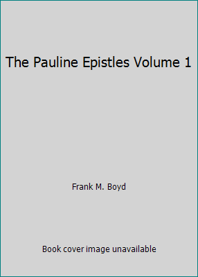 The Pauline Epistles Volume 1 B00F75E2ZM Book Cover
