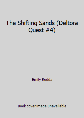 The Shifting Sands (Deltora Quest #4) 1424202663 Book Cover