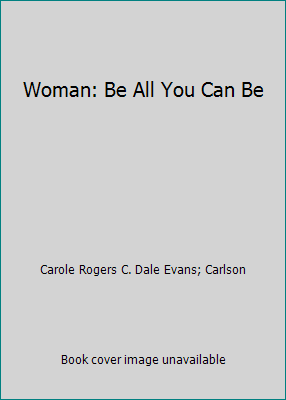 Woman: Be All You Can Be 0800750691 Book Cover