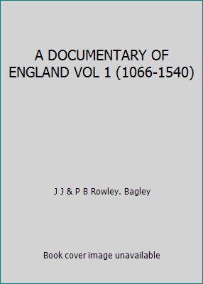 A DOCUMENTARY OF ENGLAND VOL 1 (1066-1540) B000O8MG0U Book Cover
