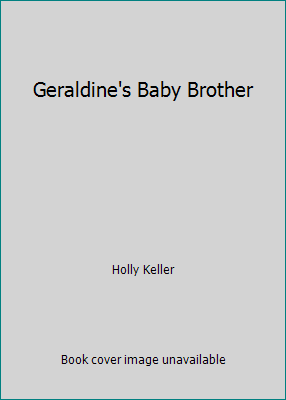 Geraldine's Baby Brother 0590850563 Book Cover