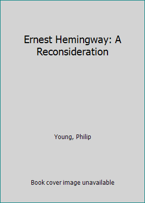 Ernest Hemingway: A Reconsideration B003C26RHS Book Cover