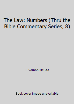 The Law: Numbers (Thru the Bible Commentary Ser... 0840732589 Book Cover