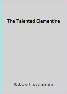 The Talented Clementine 0545081505 Book Cover