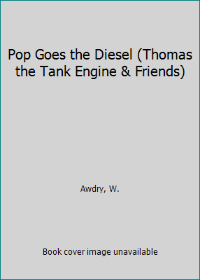 Pop Goes the Diesel (Thomas the Tank Engine & F... 0721410308 Book Cover
