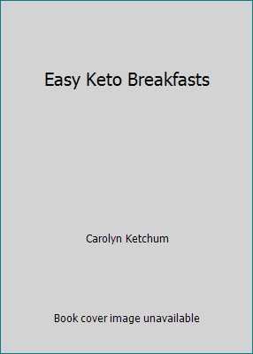 Easy Keto Breakfasts 1974807134 Book Cover