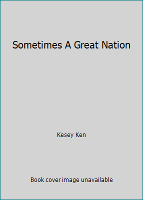 Sometimes A Great Nation B009VIZM5U Book Cover