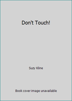 Don't Touch! 0807517070 Book Cover