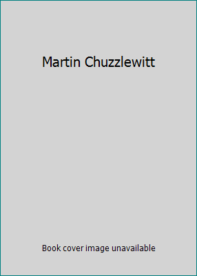 Martin Chuzzlewitt 1419814486 Book Cover