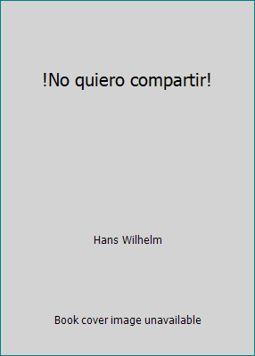 !No quiero compartir! [Spanish] 0439869382 Book Cover