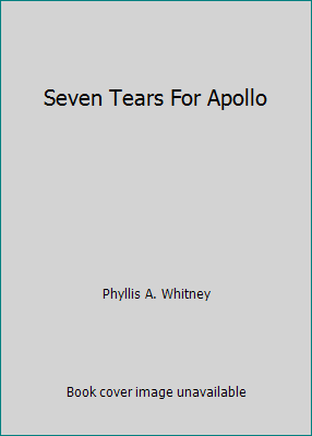 Seven Tears For Apollo B000RGPESK Book Cover