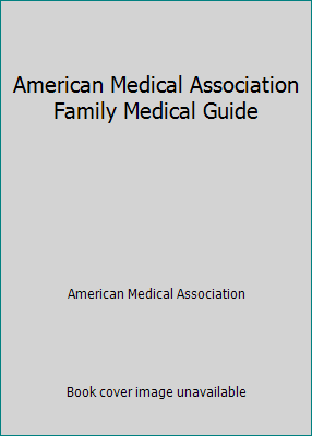 American Medical Association Family Medical Guide 0394530136 Book Cover