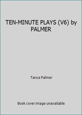 TEN-MINUTE PLAYS (V6) by PALMER 0573623961 Book Cover