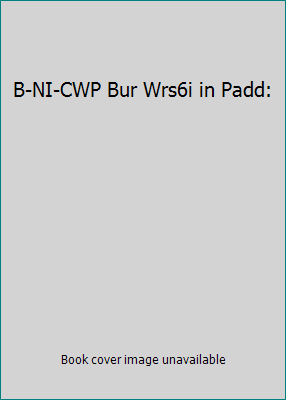 B-NI-CWP Bur Wrs6i in Padd: 0529073188 Book Cover