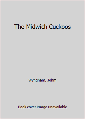 The Midwich Cuckoos B005LYEIY4 Book Cover