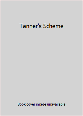 Tanner's Scheme 0739487353 Book Cover