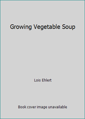 Growing Vegetable Soup 0663602351 Book Cover