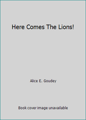 Here Comes The Lions! B0014481A2 Book Cover