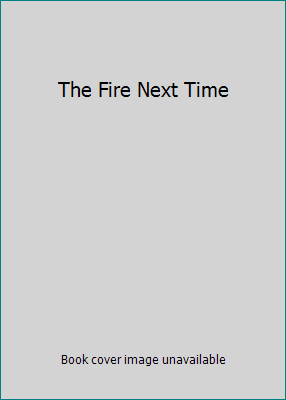 The Fire Next Time B000HGSQDU Book Cover
