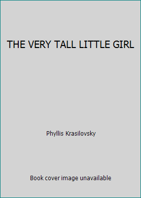 THE VERY TALL LITTLE GIRL B00529NMNG Book Cover