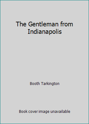 The Gentleman from Indianapolis B009EDRS54 Book Cover