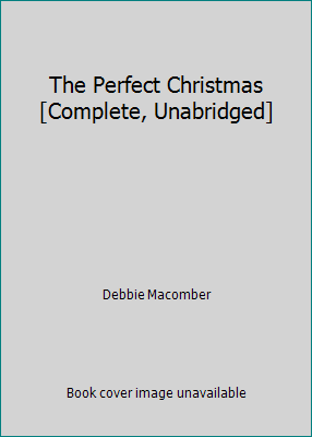 The Perfect Christmas [Complete, Unabridged] 161523490X Book Cover