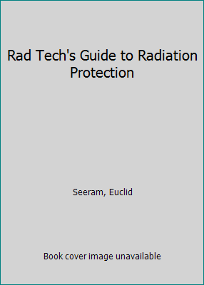 Rad Tech's Guide to Radiation Protection 111950788X Book Cover