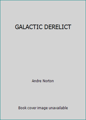 GALACTIC DERELICT B00F4Q9ZL0 Book Cover