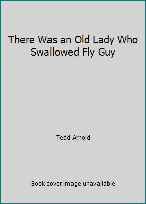 There Was an Old Lady Who Swallowed Fly Guy 1451728905 Book Cover