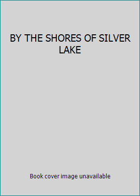 BY THE SHORES OF SILVER LAKE B001HH3PAW Book Cover