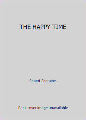 THE HAPPY TIME B000TBDR8M Book Cover